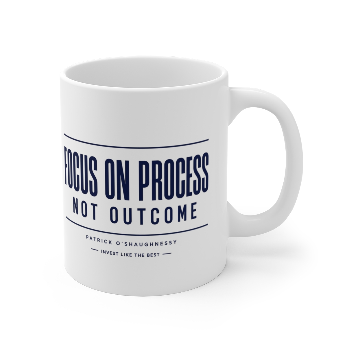 Invest Like The Best "Focus on Process, Not Outcome" White Mug