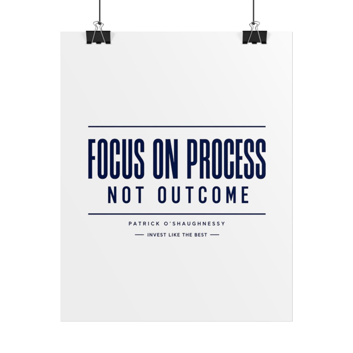 Invest Like The Best "Focus on Process, Not Outcome" Poster