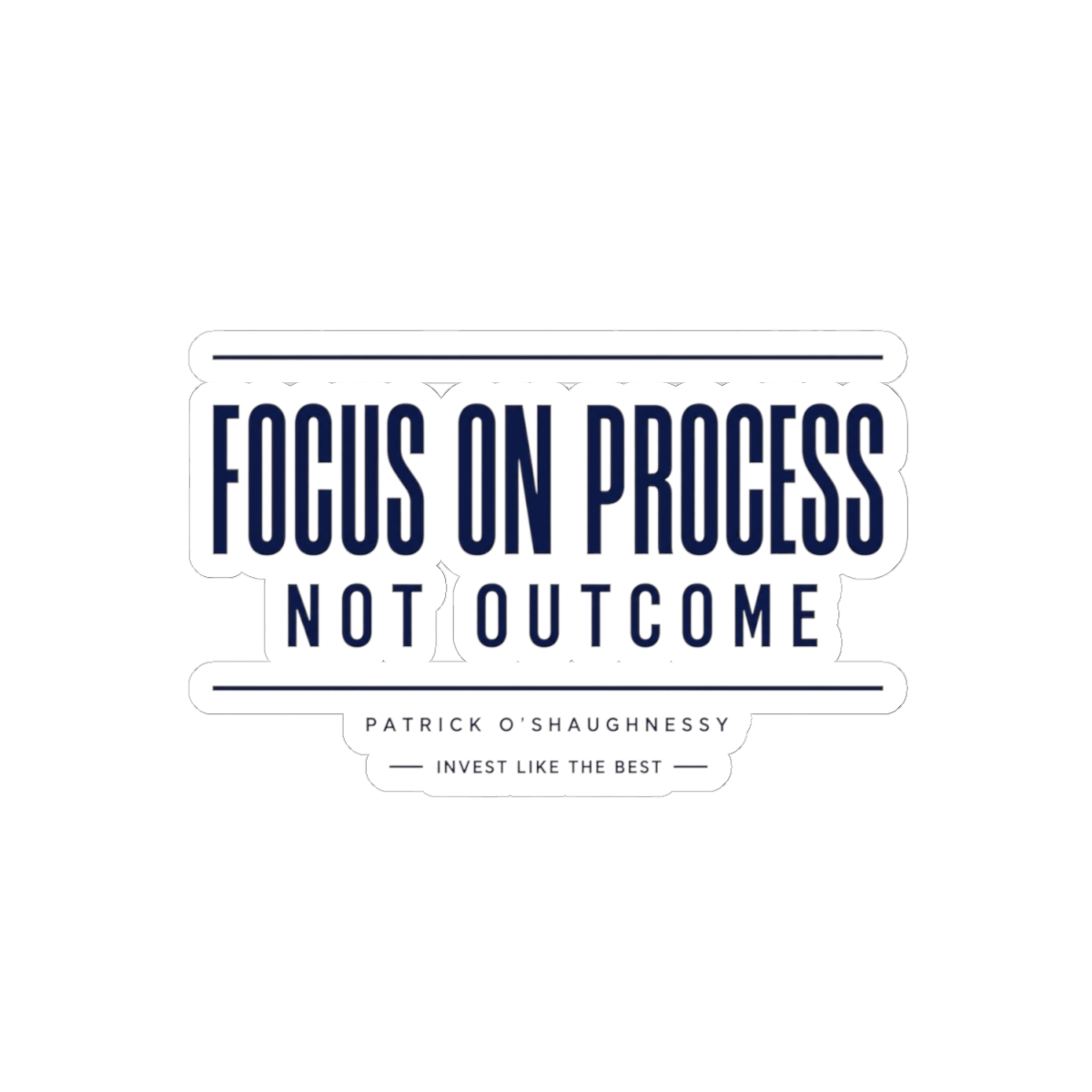 Invest Like The Best "Focus on Process, Not Outcome" Sticker - alternate angle 2, merchandise