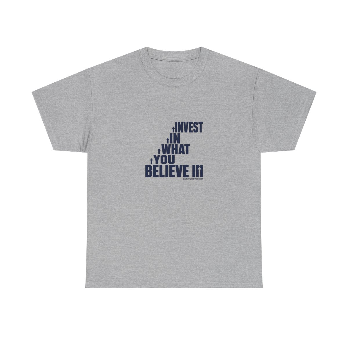 Invest Like The Best "Invest in What You Believe In" Unisex Tee - alternate angle 3, merchandise